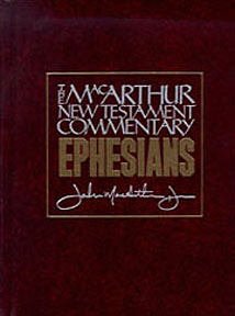 MacArthur New Testament Commentary: Ephesians