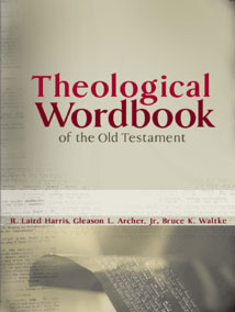 Theological Wordbook of the Old Testament: Strongs Edition